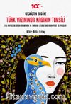 Geçmişten Bugüne Türk Yazınında Kadının Temsili