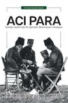 Acı Para & İstiklal Harbi’nde İki Şehidin Bilinmeyen Hikayesi