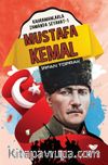 Mustafa Kemal / Kahramanlarla Zamanda Seyahat 1