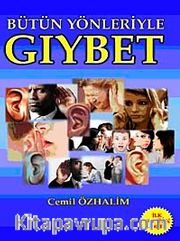 Bütün Yönleriyle Gıybet