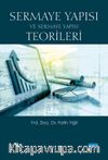 Sermaye Yapısı ve Sermaye Yapısı Teorileri