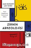 Zihnin Arkeolojisi & İnsan Duygularının Nöroevrimsel Kökeni