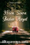 35'ten Sonra Başlar Hayat
