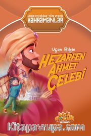 Uçan Bilgin Hezarfen Ahmet Çelebi Duran Çetin