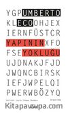 Yapının Yokluğu & Göstergebilimsel İnceleme ve Yapısal Yöntem