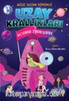 Uzay Krallıkları & Kozmik Z’nin Sırrı