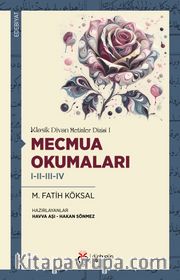 Mecmua Okumaları I-II-III-IV / Klasik Divan Metinler Dizisi I