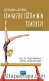 Çocuklarda Cimnastik Eğitiminin Temelleri & Bilinmesi Gerekenler