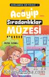 Acayip Sıradanlıklar Müzesi / Bizim Çocuklar İçin Psikoloji 2 -