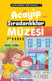 Acayip Sıradanlıklar Müzesi / Bizim Çocuklar İçin Psikoloji 2 -