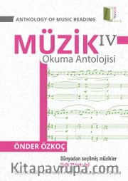 Müzik Okuma Antolojisi 4 <br /> Anthology Of Music Reading 4