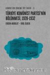 Türkiye Komünist Partisi’nin Bölünmesi 1928-1932 / Komintern Dönemi TKP Tarihi 3
