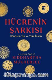 Hücrenin Şarkısı: Dönüşen Tıp ve Yeni İnsan