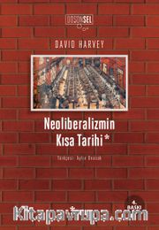 Neoliberalizmin Kısa Tarihi