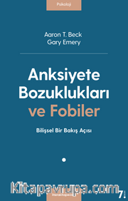 Anksiyete Bozuklukları ve Fobiler