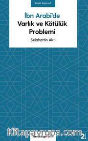 İbn Arabi’de Varlık ve Kötülük Problemi