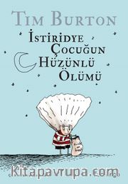 İstiridye Çocuğun Hüzünlü Ölümü ve Diğer Öyküler (Karton Kapak)