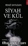 Siyah ve Kül