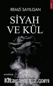 Siyah ve Kül
