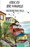 Kırk Ev Bir Mahalle