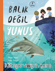 Balık Değil Yunus – Balık Değil Fok