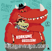 Korkunç Güzelsin!