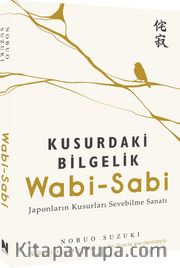 Wabi-Sabi / Kusurdaki Bilgelik