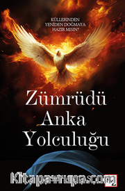 Zümrüdü Anka Yolculuğu