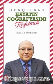 Gençlerle Hayatın Coğrafyasını Keşfetmek