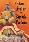 Uykucu Ayılar ve Büyük Fırtına