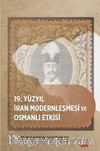 19. Yüzyıl İran Modernleşmesi ve Osmanlı Etkisi