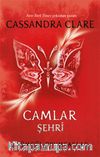 Camlar Şehri / Ölümcül Oyuncaklar  (Üçüncü Kitap)