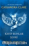 Kayıp Ruhlar Şehri / Ölümcül Oyuncaklar (Beşinci Kitap)