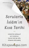Sorularla İslam’ın  Kısa Tarihi