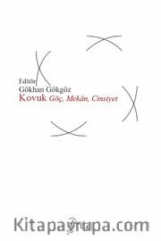 Kovuk <br /> Göç, Mekan, Cinsiyet