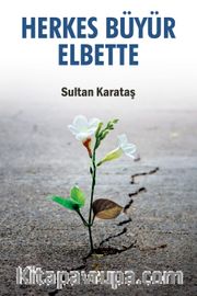 Herkes Büyür Elbette