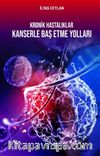Kronik Hastalıklar Kanserle Baş Etme Yolları