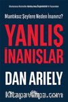 Yanlış İnanışlar & Mantıksız Şeylere Neden İnanırız?