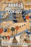Abbasî İmparatorluğunun Çöküşü