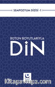 Bütün Boyutlarıyla Din