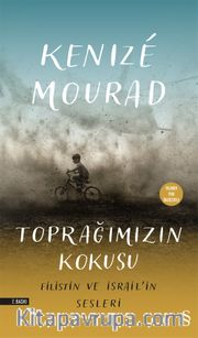 Toprağımızın Kokusu <br /> Filistin ve İsrail'in Sesleri