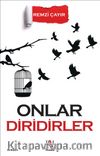 Onlar Diridirler