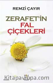 Zerafet'in Fal Çiçekleri