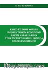 Kasko ve Zmms Konulu Sigorta Tahkim Komisyonu Hakem Kararlarının Türk Ticaret Kanunu Işığında Değerlendirilmesi 