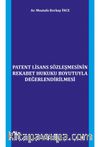 Patent Lisans Sözleşmesinin Rekabet Hukuku Boyutuyla Değerlendirilmesi 