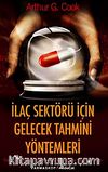 İlaç Sektörü İçin Gelecek Tahmini Yöntemler