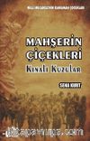 Mahşerin Çiçekleri & Kınalı Kuzular