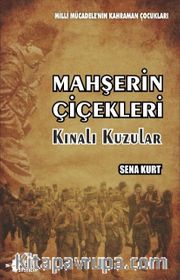 Mahşerin Çiçekleri <br /> Kınalı Kuzular