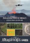 İnsansız Hava Aracı Uygulama Alanları