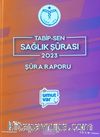 Tabipsen Sağlık Şürası 2023 Şüra Raporu